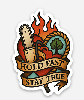 Hold Fast Stay True Sticker